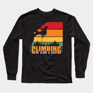 Climbing Mountains Via Ferrata Rock Climbers Long Sleeve T-Shirt